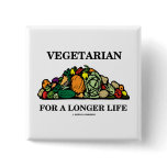 Vegetarian For A Longer Life (Vegetarian Attitude) buttons