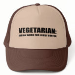 VEGETARIAN IS AN INDIAN WORD FOR LOUSY HUNTER hats