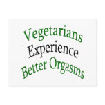 Vegetarians Experience Better Orgasms postcards