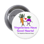 Vegetarians Have Good Hearts Button