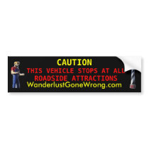 Vehicle stops at all roadside attractions bumper stickers