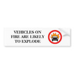 VEHICLES ON FIRE bumper stickers