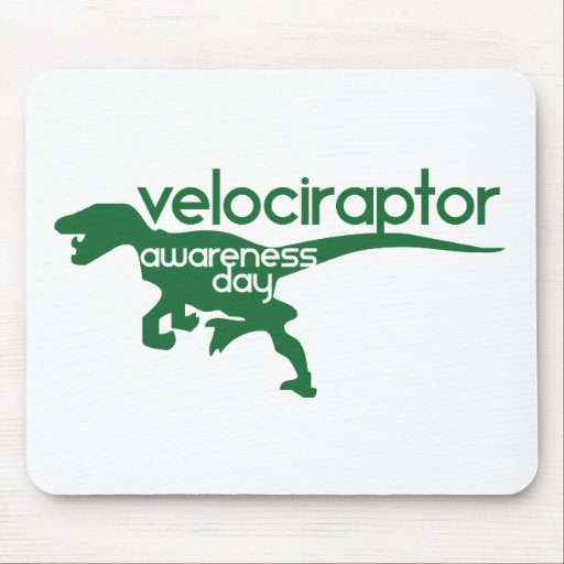 Velociraptor Awareness Day Mousepads