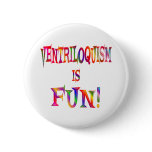 Ventriloquism is Fun buttons