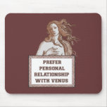 Venus Relationship mousepads
