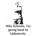 Venusdemilo, Milo Schmilo, I'm going back to Le... t-shirts
