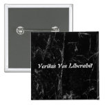 Veritas Vos Liberabit (black marbled) Pins