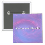 Veritas Vos Liberabit (vortexed) Button
