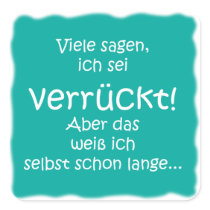 Verrückt! Quadratsticker