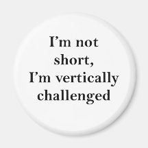 Vertically Challenged Magnets