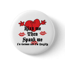 Very Funny Kiss Me I'm German Pinback Button