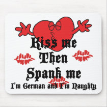 Very Funny Kiss Me I'm German Mouse Pad