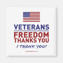 Veterans, Freedom Thanks You. Fridge Magnet
