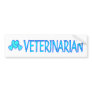 Veterinarian Bumper Sticker