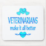 Veterinarians Make it Better mousepads