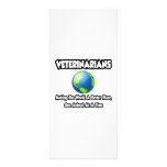 Veterinarians...Making the World a Better Place Custom Rack Card