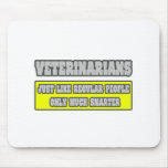 Veterinarians...Much Smarter Mouse Pad
