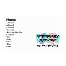 Veterinary Medicine Is Forever Business Card