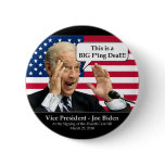 Vice President Biden - F*ing Deal! Pinback Button