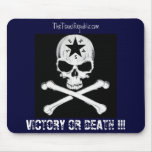 Victory or Death!!! Mousepad