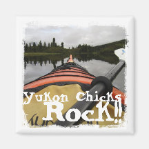 View From My Kayak; Yukon Chicks ROCK Magnet
