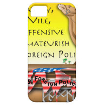 Vile Foreign Policy iPhone 5 Case