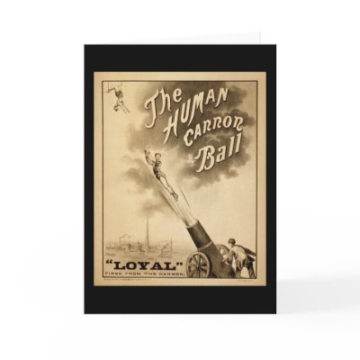 Vintage Circus Poster Human Canon Ball circa 1879 Greeting Cards by scenesfromthepast