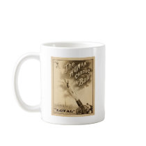 Vintage Circus Poster Human Canon Ball circa 1879 Coffee Mug