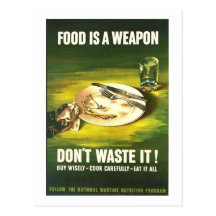 Vintage Food is A Weapon, Don't Waste it! Wartime Post Card