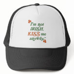 Vintage I'm not Irish Kiss Me Anyway Hat