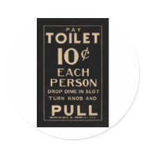 Vintage pay toilet sign in black round sticker