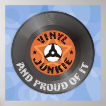 Vinyl Junkie - And Proud of It blue poster