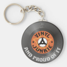 Vinyl Junkie - And Proud of It Keychains