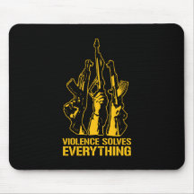 Violence Solves Everything Mousemats
