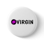 Virgin Sealed With A Kiss buttons
