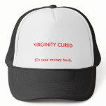 VIRGINITY CURED, (Or your money back) hats