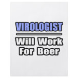 Virologist...Will Work For Beer flyers