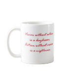 Vision without action is a daydream. mugs