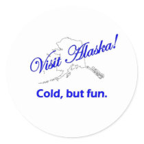 Visit Alaska, Cold But Fun Sticker