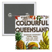 Visit Colourful Queensland Pinback Buttons