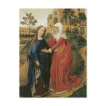 Visitation of Mary - Rogier Van Der Weyden postcards