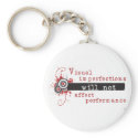 Visual Imperfections Will Not Affect Performance keychains