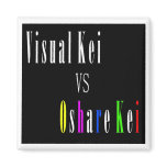 Visual Kei vs Oshare Kei Magnet