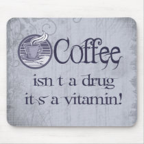 Vitamin Coffee Mouse Pad