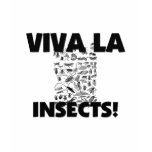 Viva La Insects t-shirts