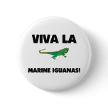 Viva La Marine Iguanas Pinback Button