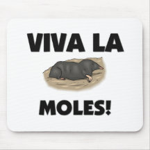 Viva La Moles Mouse Pads