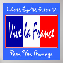 Vive La France - For Bistro, Wine Bar, Kitchen! Posters