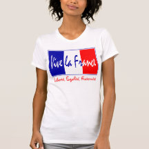 Vive la France - Liberté, Égalité, Fraternité Tee Shirts