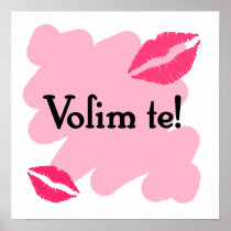 Volim te - Croatian I love you Poster